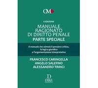 Manuale ragionato di diritto penale. Parte speciale. Con aggiornamenyo online