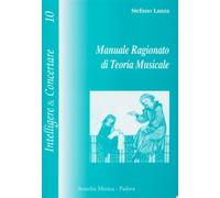 Manuale Ragionato Di Teoria Musicale - Stefano Lanza