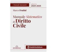 Manuale sistematico di diritto civile 2024-2025. Nuova ediz.