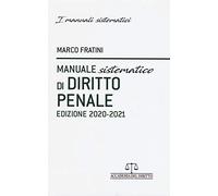 Manuale sistematico di diritto penale 2020-2021