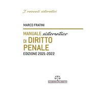 Manuale sistematico di diritto penale 2021-2022