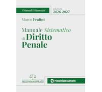 Manuale sistematico di Diritto Penale 2026-2027