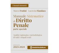 Manuale sistematico di diritto penale. Parte speciale. 2023-2024. Concorso magistratura