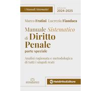 Manuale sistematico di diritto penale. Parte speciale. 2024-2025. Nuova ediz.