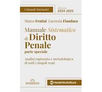 Manuale sistematico di diritto penale. Parte speciale. 2024-2025. Nuova ediz.