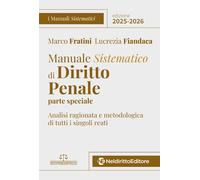 Manuale sistematico di diritto penale. Parte speciale 2025-2026 - Fratini ...