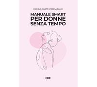 Manuale smart per donne senza tempo