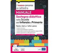 Manuale. Sostegno didattico per la scuola dell'infanzia e primaria. Concorso a cattedra 2023-2024. Teoria e test per tutte le prove. Con estensioni online