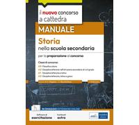 Manuale Storia nella Scuola Secondaria. Per la preparazione al concorso classi A