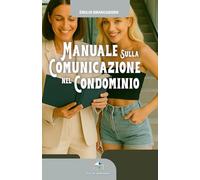 Manuale sulla comunicazione nel condominio