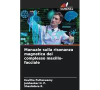 Manuale sulla risonanza magnetica del complesso maxillo-facciale