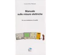 Manuale sulle misure elettriche. Per una installazione di qualità
