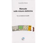 Manuale sulle misure elettriche. Per una installazione di qualità