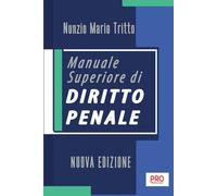 Manuale superiore di diritto penale - Nuova edizione