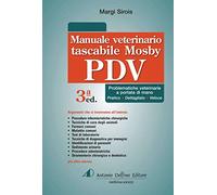 Manuale tascabile veterinario Mosby PDV. Problematiche veterinarie a portata di mano. Ediz. a spirale