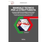 Manuale tecnico per lo strutturista. Con software