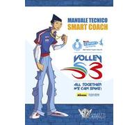 Manuale tecnico Smart Coach. Volley S3 - Calzetti Mariucci, 2018