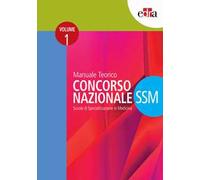 Manuale teorico. Concorso Nazionale SSM. Scuole di specializzazione in medicina