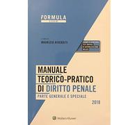 Manuale teorico-pratico di diritto penale parte generale e speciale