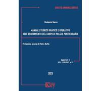 Manuale teorico pratico e operativo dell'ordinamento del corpo di polizia penitenziaria