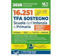 Manuale TFA sostegno per la scuola dell'infanzia e primaria 2026 con teoria e test per tutte le prove e prove assegnate nei precedenti concorsi. Con espansione online