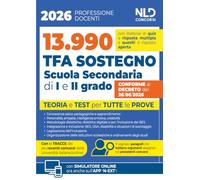Manuale TFA Sostegno per la scuola secondaria di I e II grado 2026. Teoria e test per tutte le prove