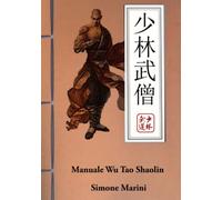 Manuale Wu Tao Shaolin: Aiuto per il praticante