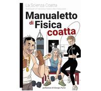 Manualetto di fisica coatta - La scienza coatta