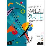 Manuali d'arte. Design. Volume unico. Per le Scuole superiori. Con e-book. Con espansione online