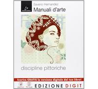 Manuali d'arte - Discipline pittoriche - Volume + Atlante. Con Me book e Contenuti Digitali Integrativi online