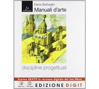 Manuali d'arte - Discipline progettuali - Volume + Atlante + AutoCAD. Con Me book e Contenuti Digitali Integrativi online