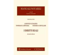 Manuali notarili. Vol. 5: I diritti reali