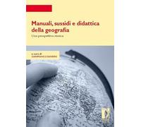 Manuali, sussidi e didattica della geografia. Una prospettiva storica