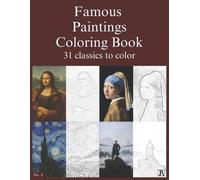 Manuel Alejandro Torres Herbonnieri Famous paintings coloring book (Tascabile)