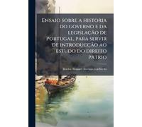 Manuel Ant&atil Ensaio sobre a historia do governo e da legislaçÃ£o (Tascabile)