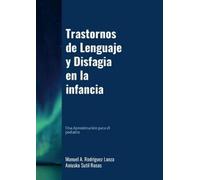 Manuel Antonio Rodriguez Lanza Aniusk Trastornos del Lenguaje y Disf (Tascabile)