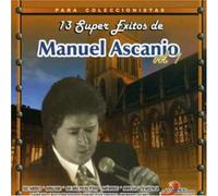 Manuel Ascanio - Vol. 1-13 Super Exitos