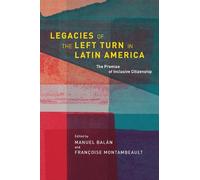 Manuel Balán Legacies of the Left Turn in Latin America (Copertina rigida)