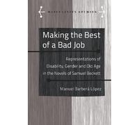 Manuel Barberá López Making the Best of a Bad Job (Copertina rigida)