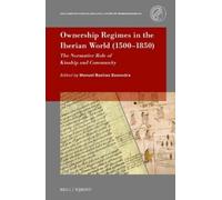 Manuel Bastias S Ownership Regimes in the Iberian World (150 (Copertina rigida)