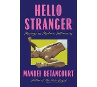 Manuel Betancourt Hello Stranger (Copertina rigida)