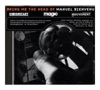 Manuel Bienvenu - Bring The Head