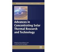 Manuel Blanco Advances in Concentrating Solar Thermal Researc (Copertina rigida)