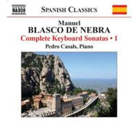 Manuel Blasco de N Manuel Blasco De Nebra: Complete Keyboard Sonatas - Volu (CD)