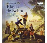 Manuel Blasco de Nebra Manuel Blasco De Nebra: Complete Piano Works Box Set