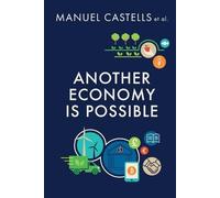 Manuel Castells Another Economy is Possible (Tascabile)