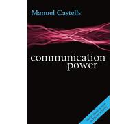 Manuel Castells Communication Power (Tascabile)