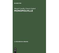 Manuel Castells Francis Godard Monopolville (Copertina rigida) Recherche Urbaine