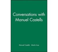 Manuel Castells Martin Inc Conversations with Manuel Castell (Copertina rigida)