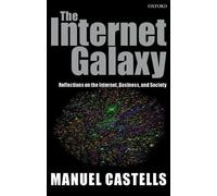 Manuel Castells The Internet Galaxy (Tascabile)